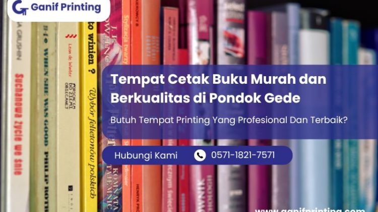 Tempat Cetak Buku Murah dan Berkualitas di Pondok Gede