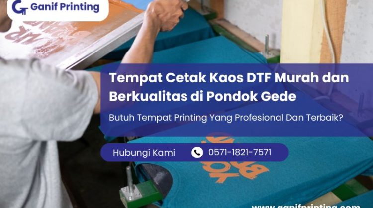 Tempat Cetak Kaos DTF Murah dan Berkualitas di Pondok Gede