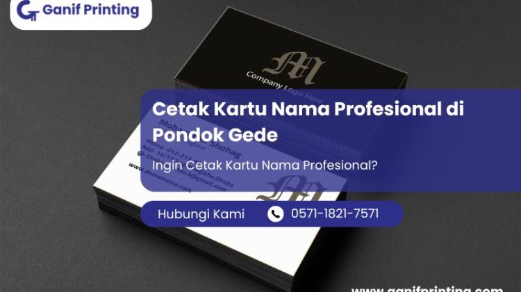 Cetak Kartu Nama Profesional di Pondok Gede