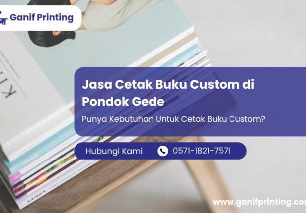 Jasa Cetak Buku Custom di Pondok Gede