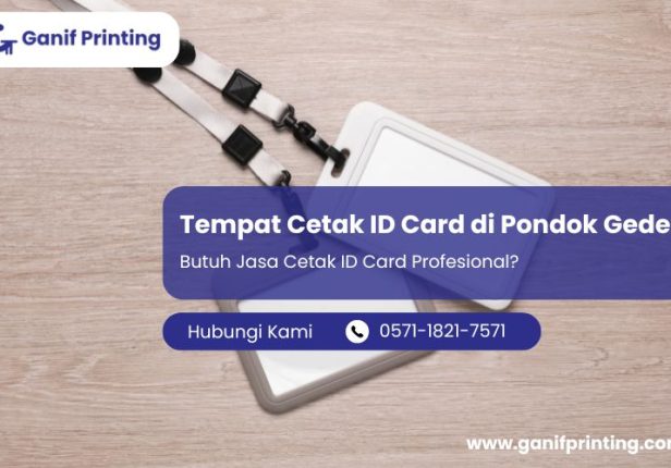 Tempat Cetak ID Card di Pondok Gede