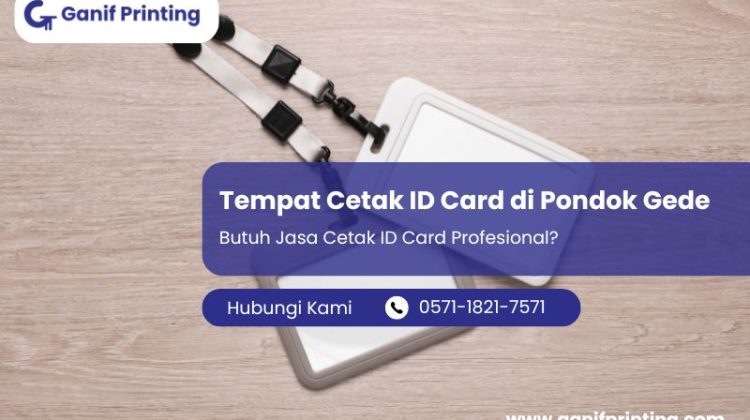 Tempat Cetak ID Card di Pondok Gede