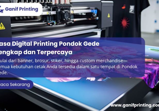 Jasa Digital Printing Pondok Gede Lengkap dan Terpercaya