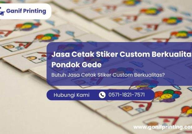 Jasa Cetak Stiker Custom Berkualitas Pondok Gede