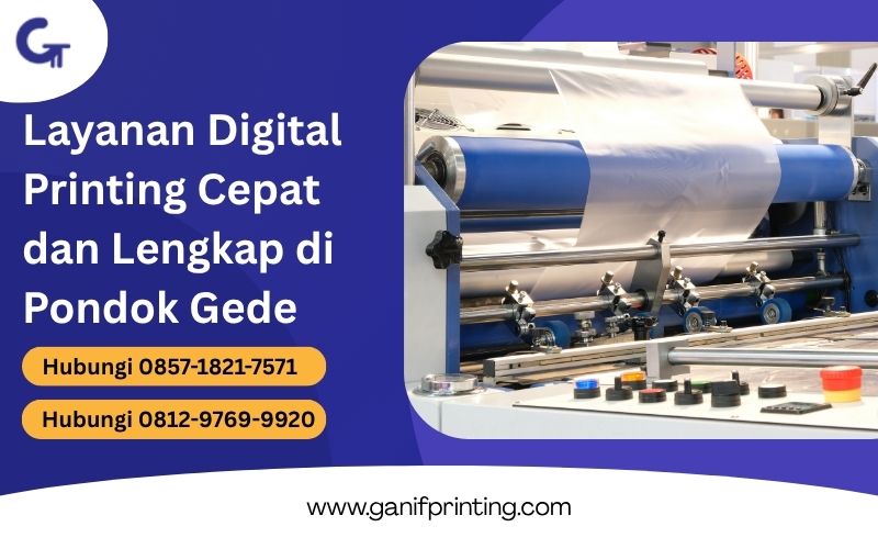 Layanan Digital Printing Cepat dan Lengkap di Pondok Gede