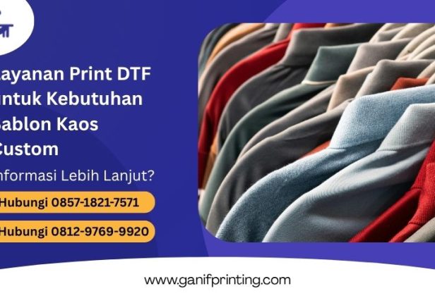 Layanan Print DTF untuk Kebutuhan Sablon Kaos Custom