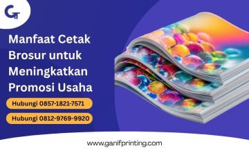 Manfaat Cetak Brosur untuk Meningkatkan Promosi Usaha