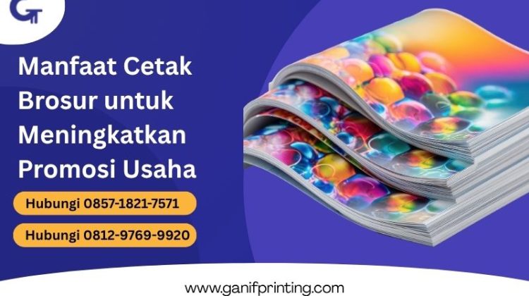 Manfaat Cetak Brosur untuk Meningkatkan Promosi Usaha