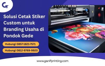 Solusi Cetak Stiker Custom untuk Branding Usaha di Pondok Gede