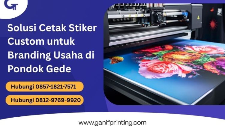 Solusi Cetak Stiker Custom untuk Branding Usaha di Pondok Gede