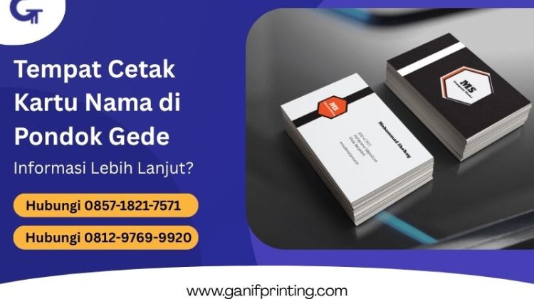 Tempat Cetak Kartu Nama di Pondok Gede