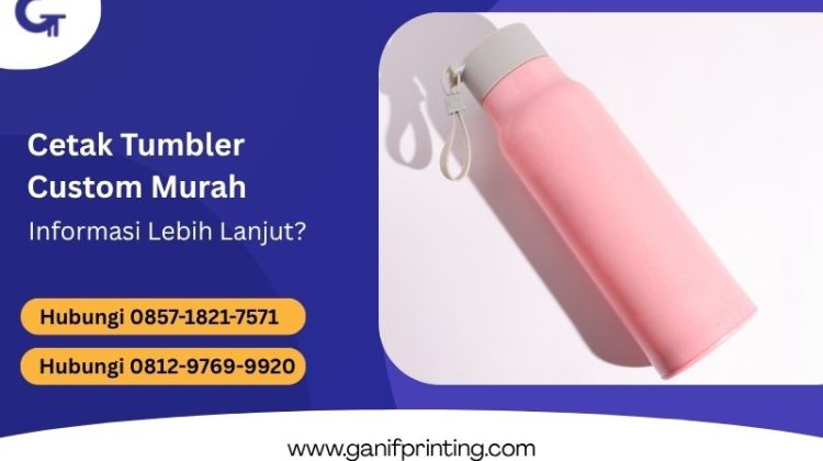 Cetak Tumbler Custom Murah