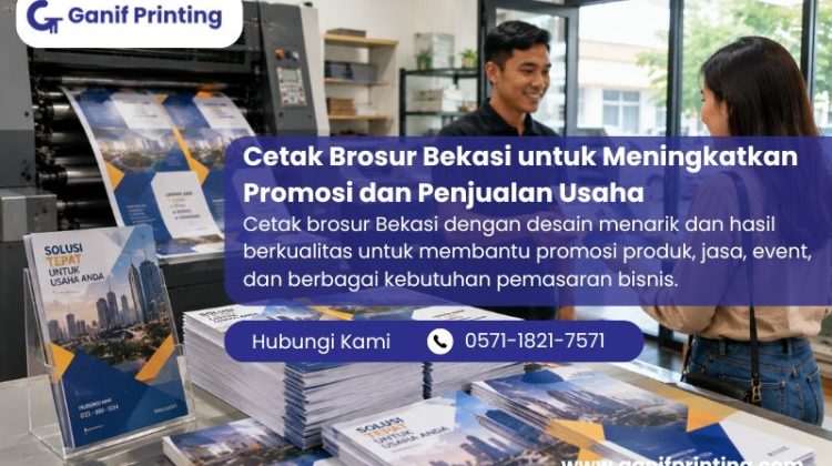 Cetak Brosur Bekasi untuk Meningkatkan Promosi dan Penjualan Usaha
