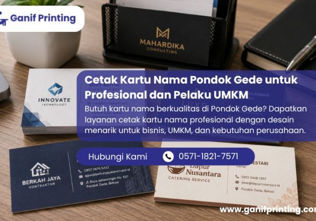 Cetak Kartu Nama Pondok Gede untuk Profesional dan Pelaku UMKM
