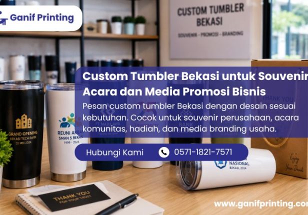 Custom Tumbler Bekasi untuk Souvenir Acara dan Media Promosi Bisnis