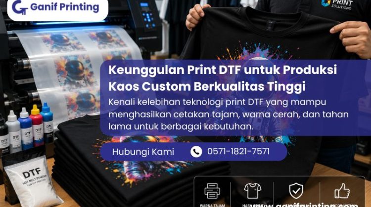 Keunggulan Print DTF untuk Produksi Kaos Custom Berkualitas Tinggi
