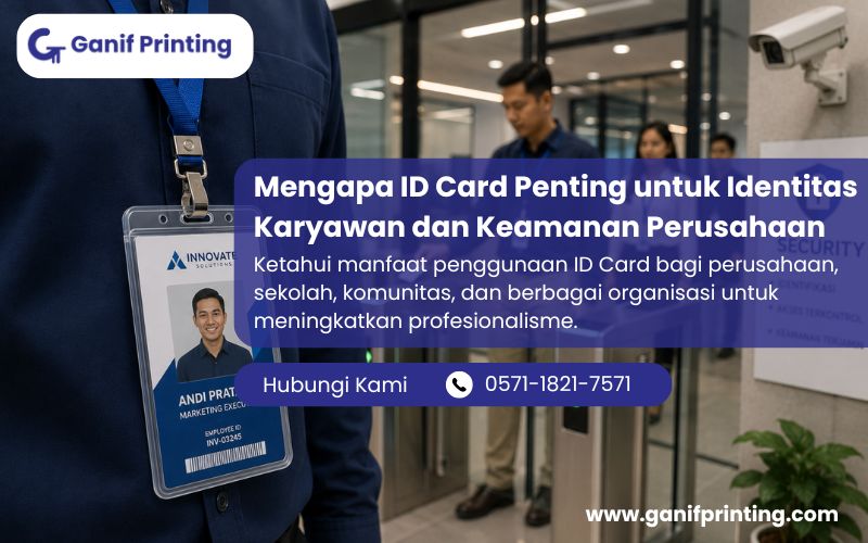 Mengapa ID Card Penting untuk Identitas Karyawan dan Keamanan Perusahaan