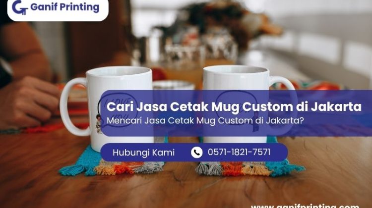 Cari Jasa Cetak Mug Custom di Jakarta