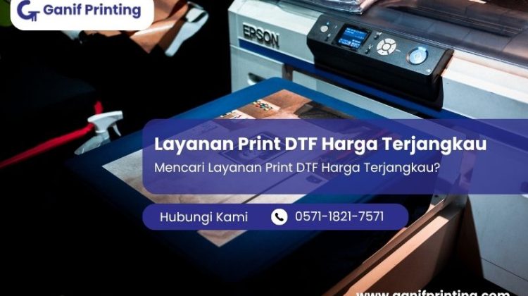 Layanan Print DTF Harga Terjangkau