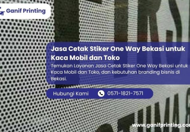 Jasa Cetak Stiker One Way Bekasi untuk Kaca Mobil dan Toko